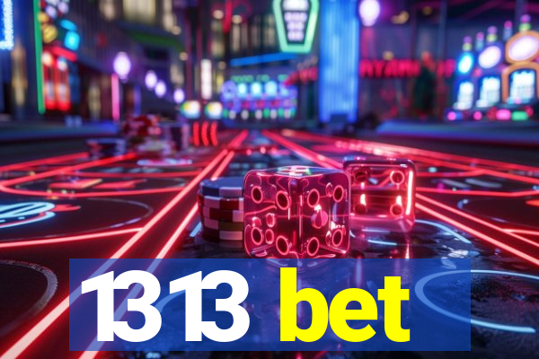 1313 bet
